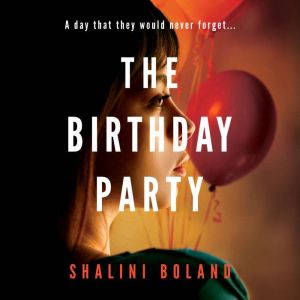 The Birthday Party, Shalini Boland
