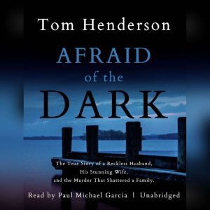 Afraid of the Dark, Tom Henderson