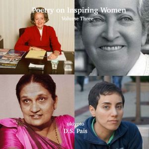 Poetry on Inspiring Women Volume Thre..., D.S. Pais