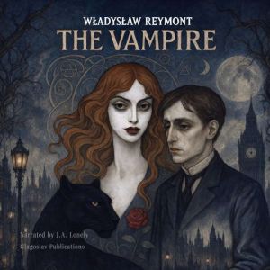 The Vampire, Wladyslaw Reymont
