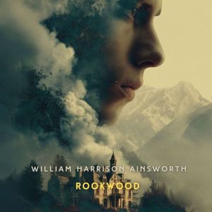 Rookwood, Volume 2