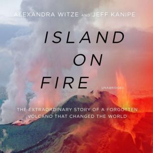 Island on Fire, Alexandra Witze