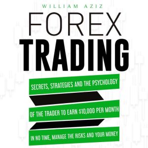 FOREX TRADING, William Aziz