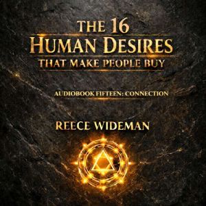The 16 Human Desires That Make People..., Reecejames Wideman