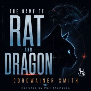 The Game of Rat and Dragon, Cordwainer Smith