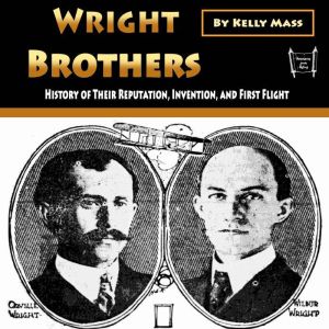 Wright Brothers, Kelly Mass