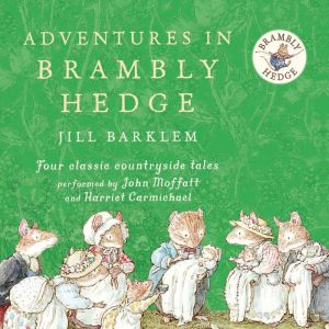 Adventures in Brambly Hedge