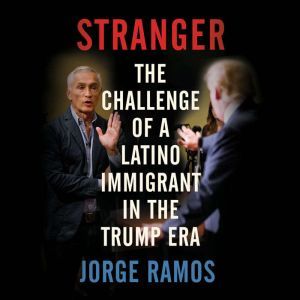 Stranger, Jorge Ramos