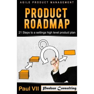 Agile Product Management Product Roa..., Paul VII