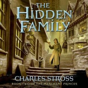 The Hidden Family, Charles Stross
