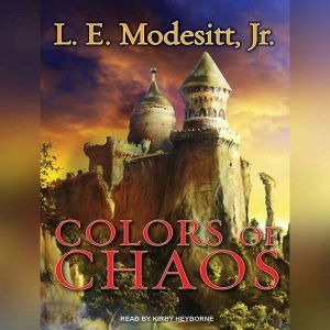 Colors of Chaos, Jr. Modesitt