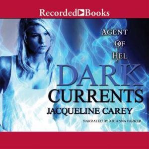 Dark Currents, Jacqueline Carey
