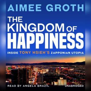 The Kingdom of Happiness, Aimee Groth