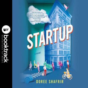 Startup: A Novel, Doree Shafrir