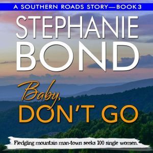 Baby, Dont Go, Stephanie Bond