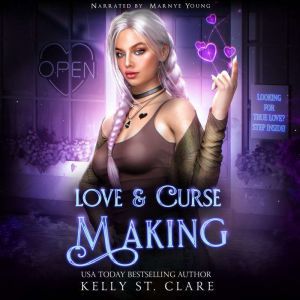 Love  Curse Making, Kelly St. Clare