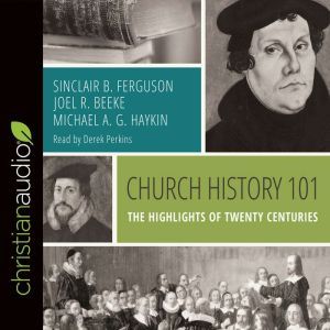 Church History 101, Sinclair B. Ferguson