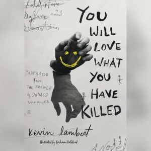 You Will Love What You Have Killed