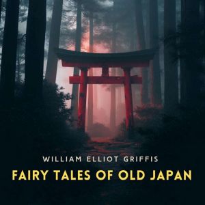 Fairy Tales of Old Japan