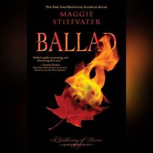 Ballad, Maggie Stiefvater