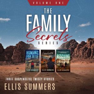 The Family Secrets Series: Three Suspenseful, Twisty, Romantic Thrillers