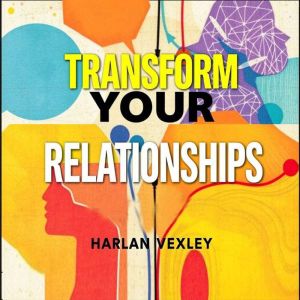 Transform Your Relationships: Unmasking Manipulative Strategies for Deeper Connections: "Elevate your connections! Unlock insi