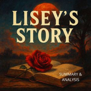 Liseys Story Book summary analysi..., Alexander Pike