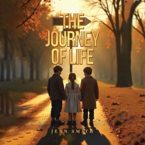 The Journey of Life, Jean Smith