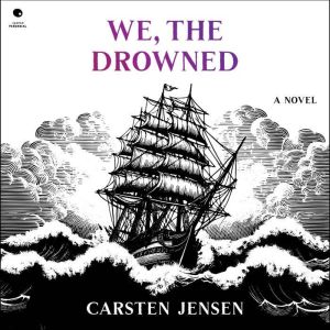 We, the Drowned, Carsten Jensen
