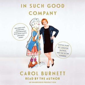 In Such Good Company, Carol Burnett