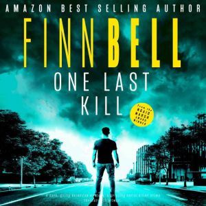 One Last Kill, Finn Bell