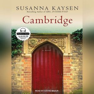 Cambridge, Susanna Kaysen