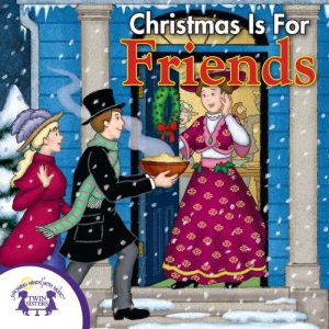 Christmas is for Friends, Kim Mitzo Thompson
