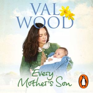 Every Mothers Son, Val Wood