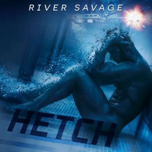Hetch, River Savage