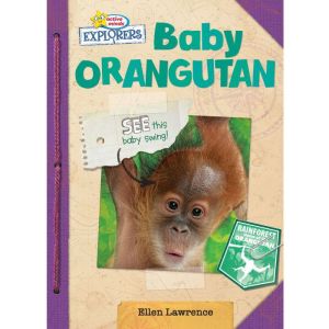 Active Minds Explorers Baby Oranguta..., Ellen Lawrence