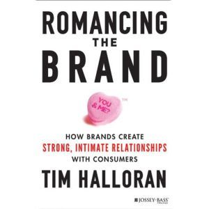 Romancing the Brand, Tim Halloran