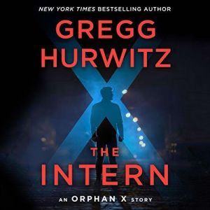 The Intern, Gregg Hurwitz