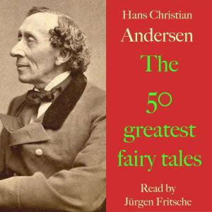 Hans Christian Andersen The 50 great..., Jurgen Fritsche