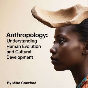 Anthropology, Mike Crawford