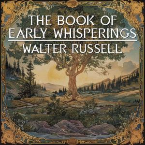 The Book Of Early Whisperings
