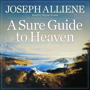 A Sure Guide to Heaven