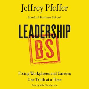 Leadership BS, Jeffrey Pfeffer