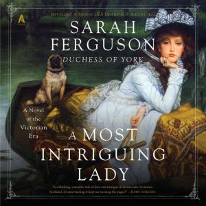 A Most Intriguing Lady, Sarah Ferguson