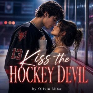 Kiss the Hockey Devil, Olivia Mina