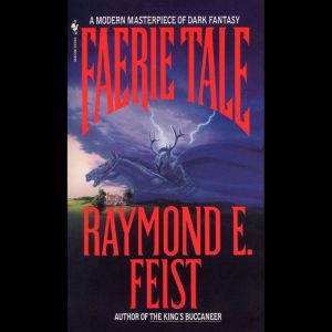Faerie Tale, Raymond Feist