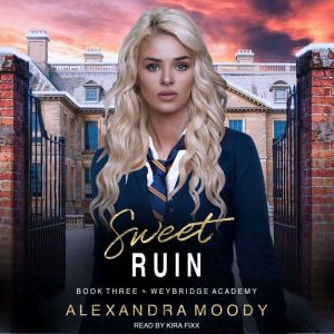 Sweet Ruin, Alexandra Moody