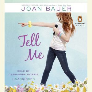 Tell Me, Joan Bauer