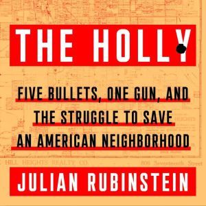 The Holly, Julian Rubinstein