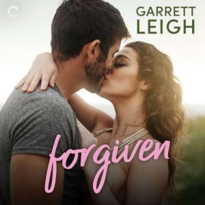 Forgiven, Garrett Leigh